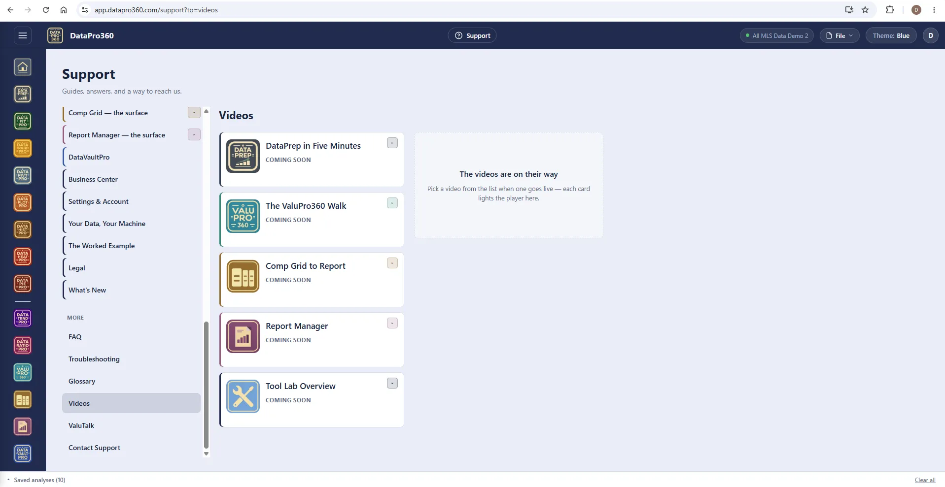 The Support Videos page: five video cards — DataPrep in Five Minutes, The ValuPro360 Walk, Comp Grid to Report, Report Manager, Tool Lab Overview — each marked coming soon, with the player panel saying the videos are on their way.
